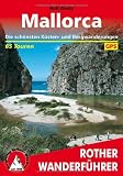Mallorca. Die sch�nsten K�sten- und Bergwanderungen. 65 Touren. Mit GPS-Tracks - Rolf Goetz