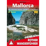 Mallorca. Die sch�nsten K�sten- und Bergwanderungen. 65 Touren. Mit GPS-Tracksvon "Rolf Goetz"