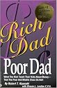 Rich Dad Poor Dad: What the Rich Teach Their Kids About Money-That the Poor and the Middle Class Do Not!