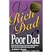 Rich Dad Poor Dad: What the Rich Teach Their Kids About Money-That the Poor and the Middle Class Do Not!