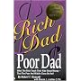 Rich Dad Poor Dad: What the Rich Teach Their Kids About Money-That the Poor and the Middle Class Do Not!