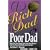 Rich Dad Poor Dad: What the Rich Teach Their Kids About Money-That the Poor and the Middle Class Do Not!