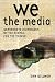 We the Media