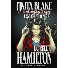 Anita Blake, Vampire Hunter: The Laughing Corpse Book 3 - Executioner Premiere HC (Anita Blake, Vampire Hunter (Marvel Hardcover))