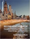 Recombinant Urbanism: Conceptual Modeling in Architecture, Urban Design and City Theory image