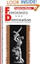 Femininity and Domination: Studies in the Phenomenology of Oppression
