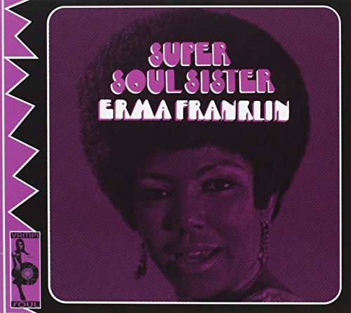 Erma Franklin - Super Soul Sister - Zortam Music