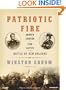 Patriotic Fire: Andrew Jackson and Jean Laffite at the Battle of New Orleans