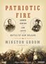 Patriotic Fire: Andrew Jackson and Jean Laffite at the Battle of New Orleans (MP3-cd)