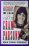 Hickory Wind - the Life and Times of Gram Parsons