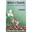 Oliver's Travels: An Ohio Adventure by Cynthia Reynolds and Bruce Langton