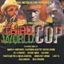 Third World Cop: Original Motion Picture Soundtrack (1999 Film)