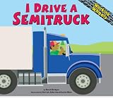 I Drive a Semitruck (Working Wheels)