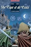 De Cape et de Crocs, tome 1 : Le secr...