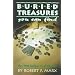 Buried Treasures You Can Find: Over 7500 Locations in All 50 States (Treasure Hunting Text)