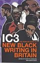 IC3: The Penguin Book of New Black Writing in Britain