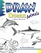 Books : Draw Ocean Animals (Draw)