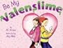 Be My Valenslime