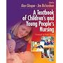 A Textbook of Children's and Young People's Nursing
