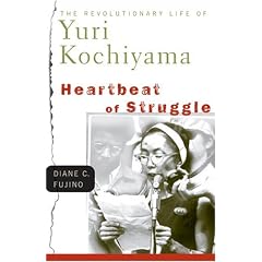 Heartbeat of Struggle: The Revolutionary Life of Yuri Kochiyama (Critical American Studies)