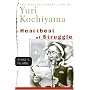 Heartbeat of Struggle: The Revolutionary Life of Yuri Kochiyama (Critical American Studies) by Diane C. Fujino