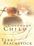 Covenant Child: A Story of Promises Kept