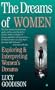The Dreams of women: exploring and interpreting women's dreams