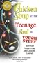 Chicken Soup for the Teenage Soul on Tough Stuff: Stories of Tough Times and Lessons Learned