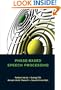 Phased-Based Speech Processing