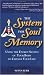 Books : The System for Soul Memory: Using the Energy System of Your Body to Change Your Life