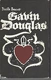 Gavin Douglas : a critical study