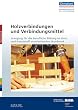 Holzverbindungen und Verbindungsmittel: Lehrgang f�r die berufliche Bildung im Holz und Kunststoff verarbeitenden Handwerk