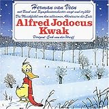 Die Musikfabel von den seltsamen Abenteuern der Ente Alfred Jodocus Kwak - Herman Van Veen