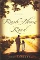 Rush Home Road : A Novel by Lori Lansens