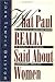 What Paul Really Said About Women: The Apostle's Liberating Views on Equality in Marriage, Leadership, and Love