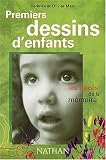 Premiers dessins d'enfants : Les trac�s de la m�moire