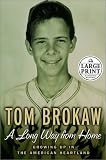 A Long Way from Home: Growing Up in the American Heartland in the Forties and Fifties