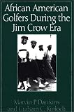 African American Golfers During the Jim Crow Era
