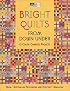 Bright Quilts from Down Under: 13 Color-Charged Projects (That Patchwork Place)
