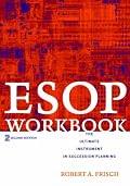 ESOP Workbook: The Ultimate Instrument in Succession Planning