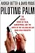 Piloting Palm: The Inside Story of Palm, Handspring and the Birth of the Billion-dollar Handheld Industry