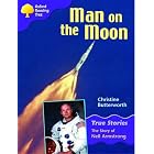 Oxford Reading Tree: Stage 11: True Stories: Man on the Moon: The... by Christine Butterworth and etc.