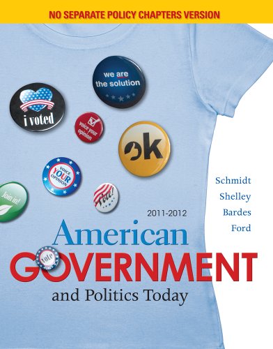 american government and politics today no separate policy chapters version 2011 2012