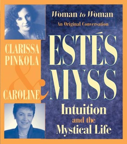 Intuitiona and the Mystical Life: Intuition, Power, and the Mystical Life