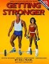 Getting Stronger: Sports Training, General Conditioning, Bodybuilding