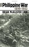 The Philippine War, 1899-1902 (Modern War Studies)