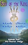 Sons of The King - Volume 4 - The Thieves Village