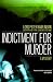 Book Indictment for Murder: A Mystery