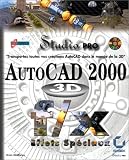 AutoCAD 2000 la 3D studio pro