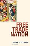 Review OUP Oxford  / Free Trade Nation: Commerce, Consumption, and Civil Society in Modern Britain